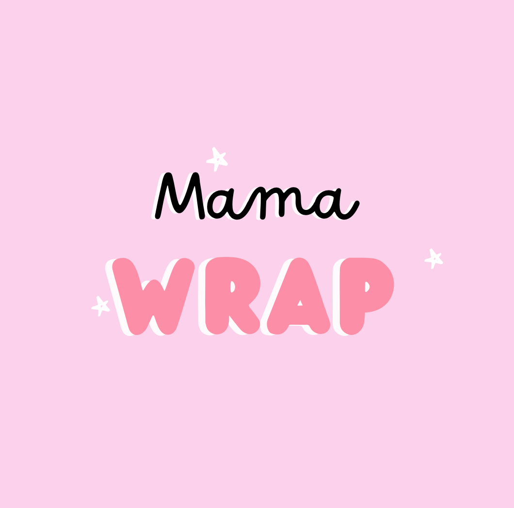 Mama wraps