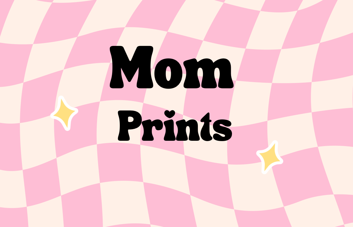 Mom/Family Prints