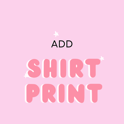 Add Shirt Print Not listed