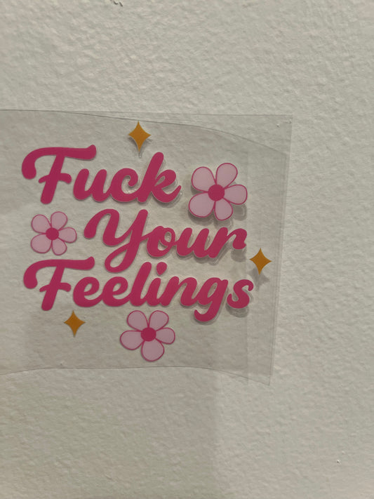 F your feelings decal