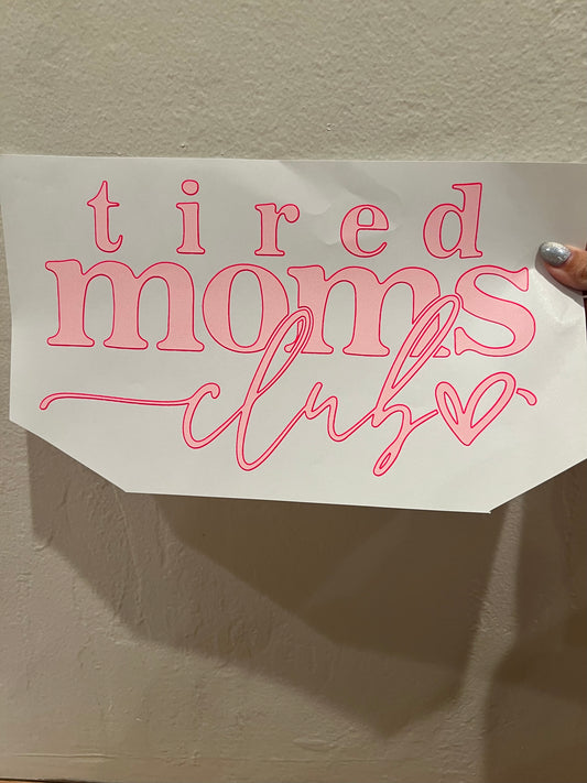 Tired moms club