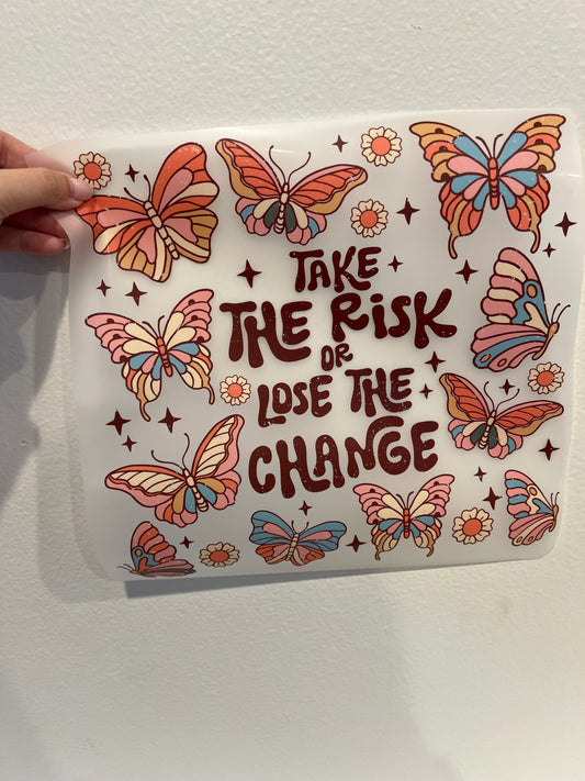 Take the risk