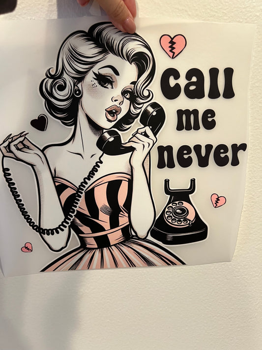 Call me never